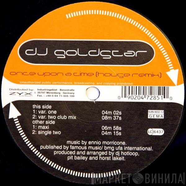 DJ Goldstar - Once Upon A Time (Remix)