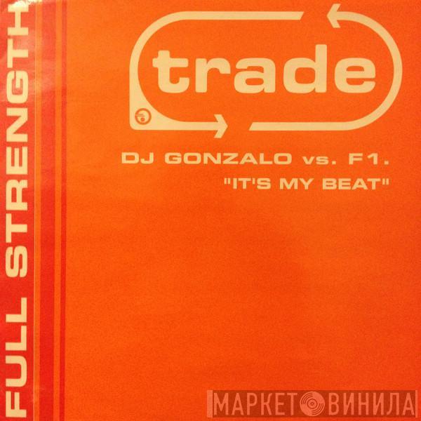 DJ Gonzalo vs. F1 - It's My Beat