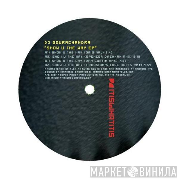 DJ Gourachandra - Show U The Way EP