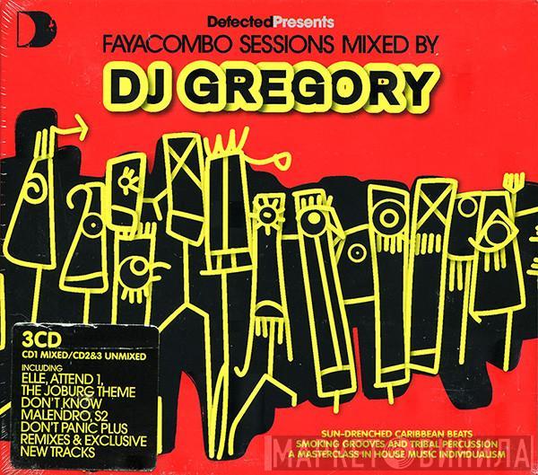DJ Gregory - Defected Presents Faya Combo Sessions