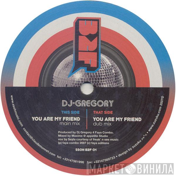 DJ Gregory - You Are My Friend