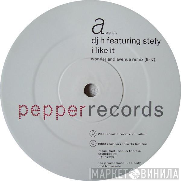 DJ H. Feat. Stefy - I Like It