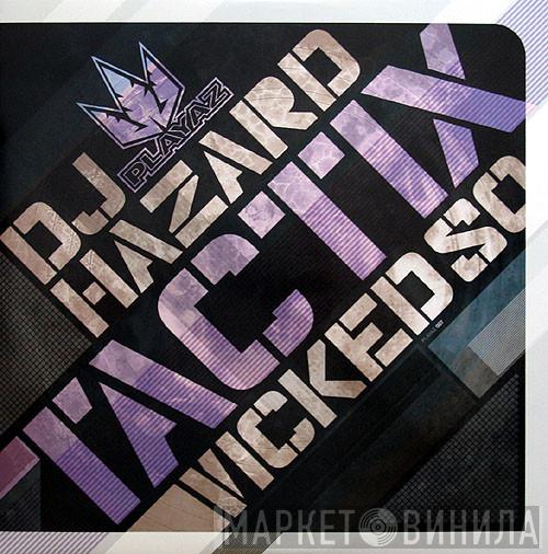 DJ Hazard - Tactix / Wicked So