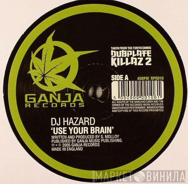 DJ Hazard - Use Your Brain / Selector
