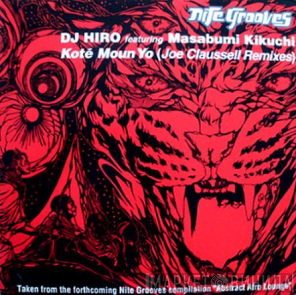 DJ Hiro, Masabumi Kikuchi - Koté Moun Yo (Joe Claussell Remixes)