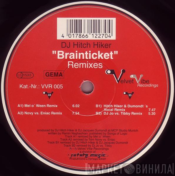 DJ Hitch Hiker - Brainticket (Remixes)