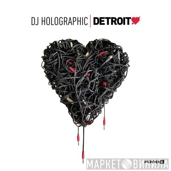DJ Holographic - Detroit Love