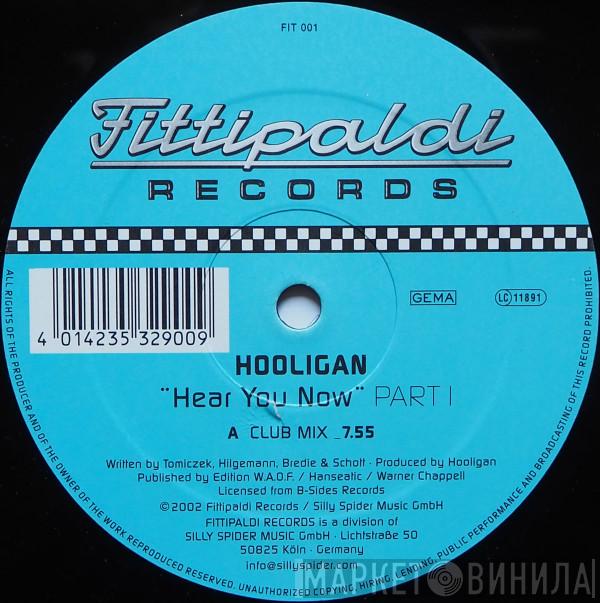 DJ Hooligan - Hear You Now (Part 1)