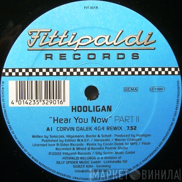 DJ Hooligan - Hear You Now (Part 2)