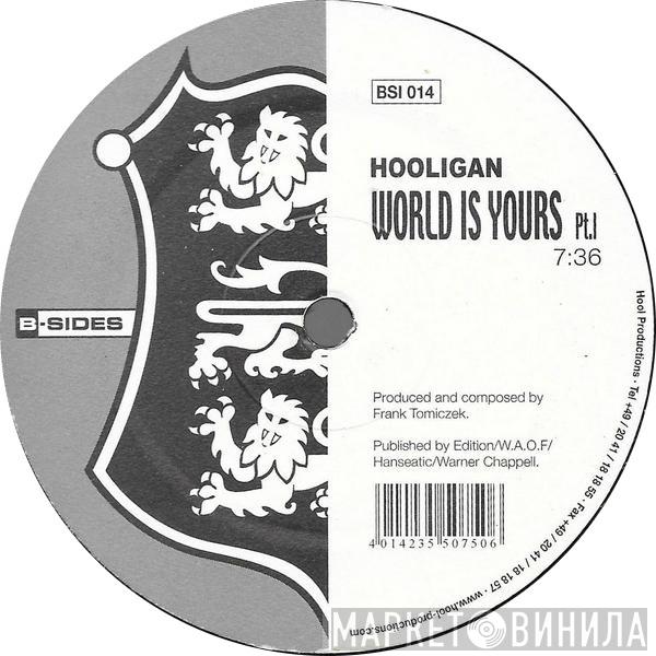 DJ Hooligan - World Is Yours