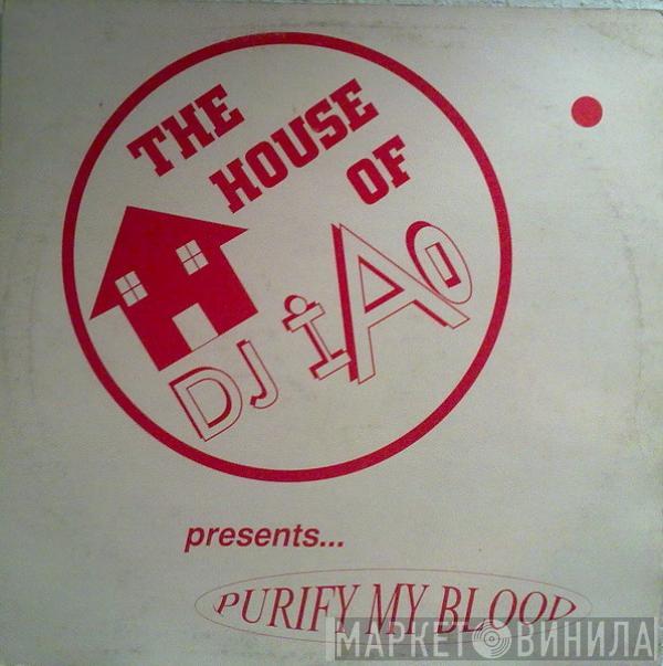 DJ Iao - The House Of DJ Iao