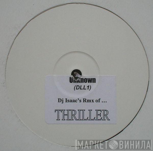 DJ Isaac - Thriller