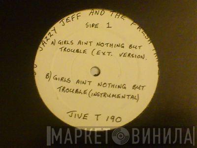  DJ Jazzy Jeff & The Fresh Prince  - Girls Ain't Nothing But Trouble / Brand New Funk