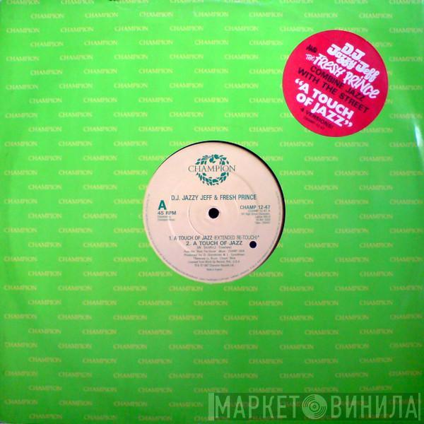 DJ Jazzy Jeff & The Fresh Prince - A Touch Of Jazz