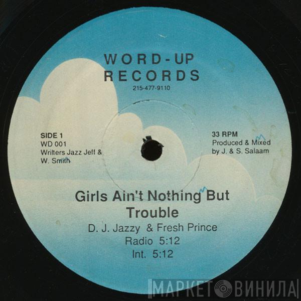  DJ Jazzy Jeff & The Fresh Prince  - Girls Ain’t Nothing But Trouble