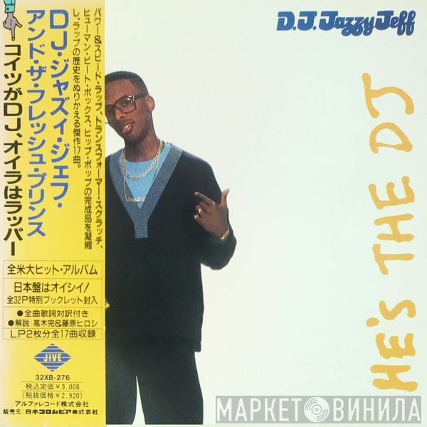  DJ Jazzy Jeff & The Fresh Prince  - He's The DJ, I'm The Rapper