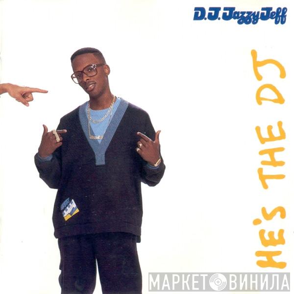  DJ Jazzy Jeff & The Fresh Prince  - He's The DJ, I'm The Rapper