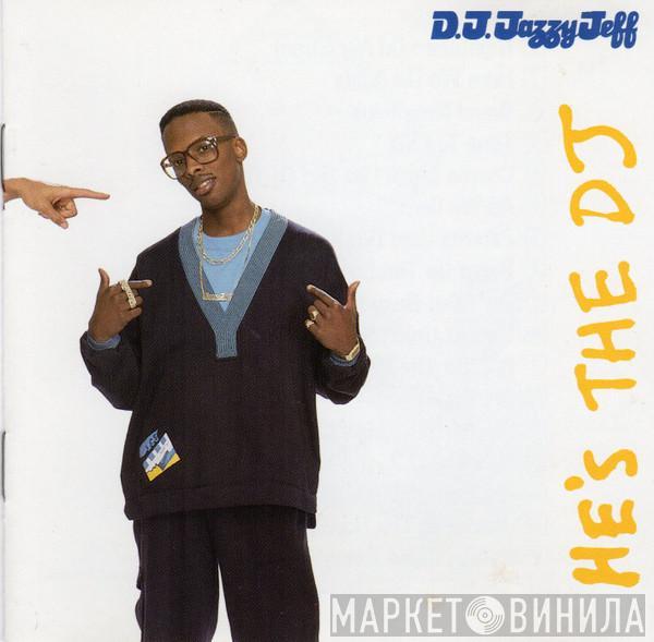  DJ Jazzy Jeff & The Fresh Prince  - He's The DJ, I'm The Rapper