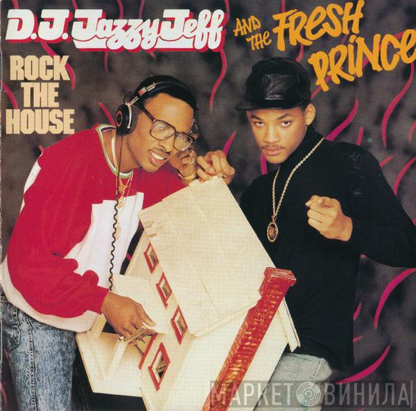  DJ Jazzy Jeff & The Fresh Prince  - Rock The House