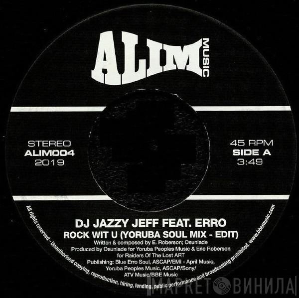 DJ Jazzy Jeff, Erro - Rock Wit U