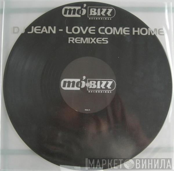 DJ Jean - Love Come Home