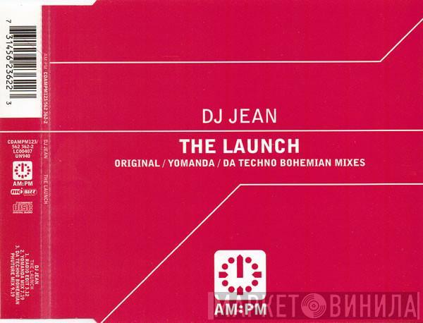  DJ Jean  - The Launch