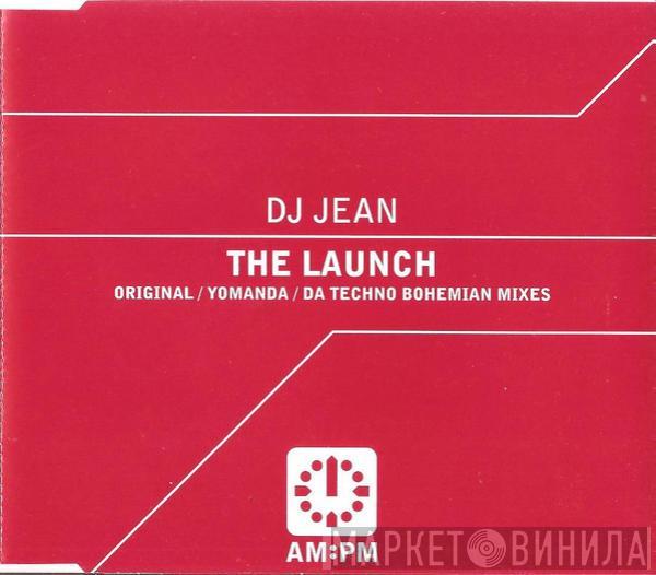  DJ Jean  - The Launch