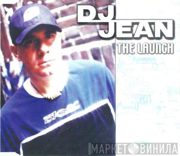  DJ Jean  - The Launch