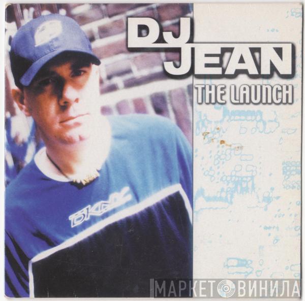  DJ Jean  - The Launch