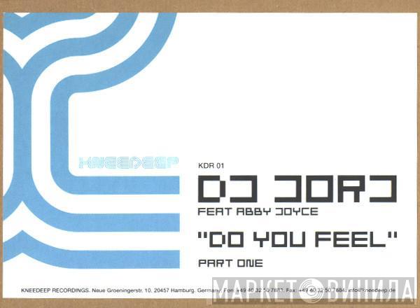 DJ Jorj - Do You Feel (Part One)