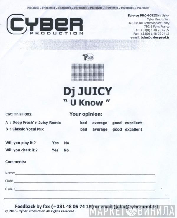 DJ Juicy - U Know