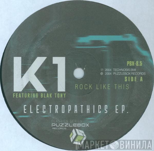 DJ K-1, Blak Tony - Electropathics EP