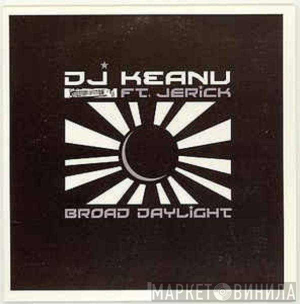 DJ Keanu - Broad Daylight
