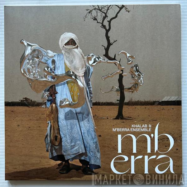 DJ Khalab, M'Berra Ensemble - M'berra