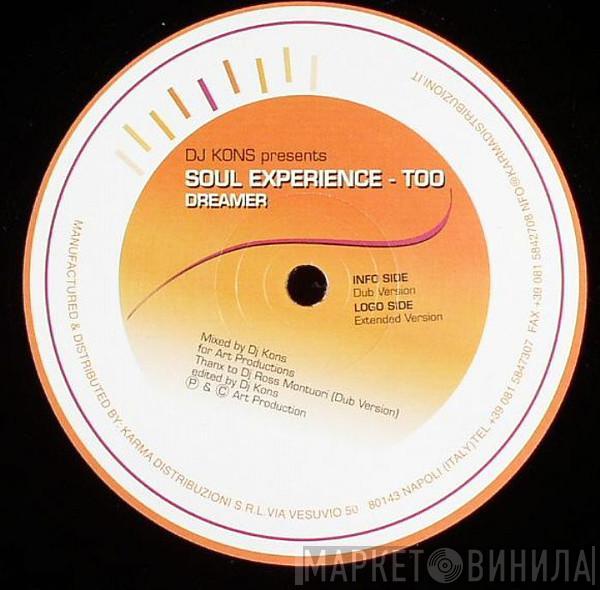 DJ Kons, Soul Experience  - Dreamer