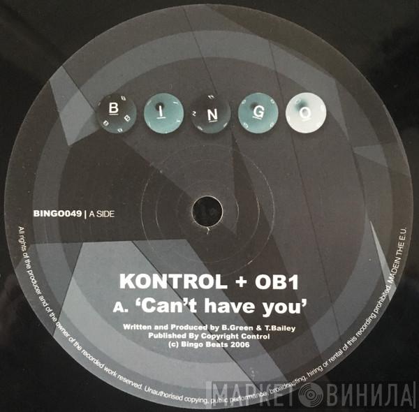 DJ Kontrol, OB1  - Can't Have You / Bad Minded