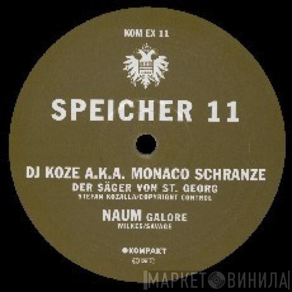 DJ Koze, Monaco Schranze, Naum - Speicher 11