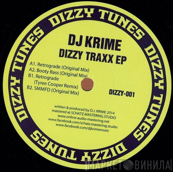 DJ Krime - Dizzy Traxx Ep