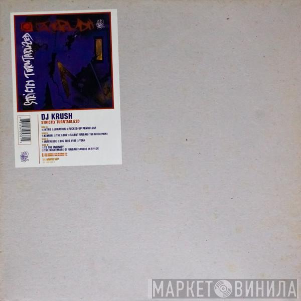 DJ Krush - Strictly Turntablized