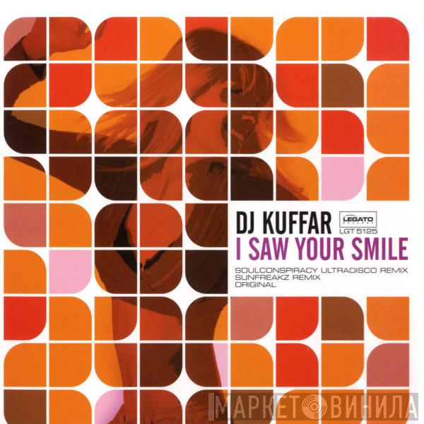 DJ Kuffar - I Saw Your Smile
