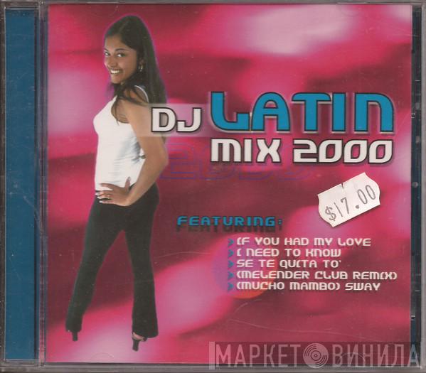  - DJ Latin Mix 2000