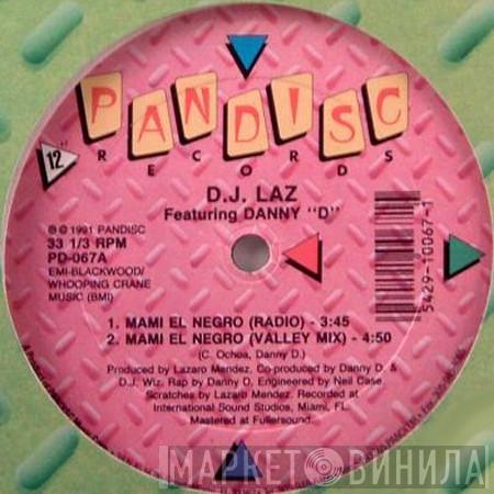 DJ Laz, Danny D  - Mami El Negro