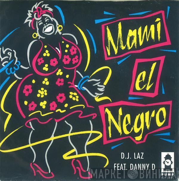  DJ Laz  - Mami El Negro