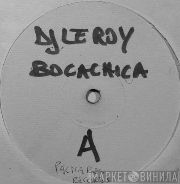  DJ Le Roy  - Bocachica