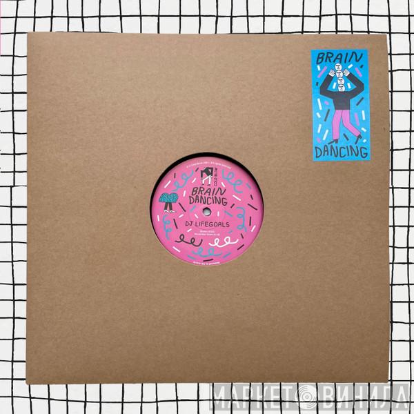DJ Lifegoals, Forehard, Larry Neverheard - Braindancing