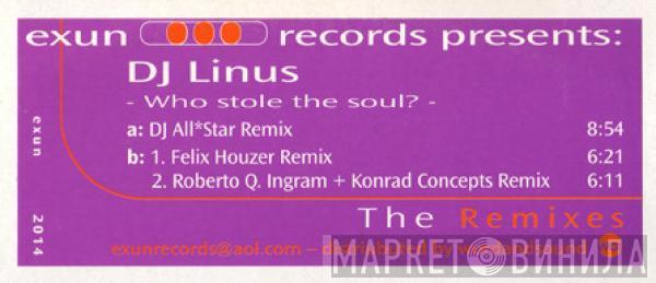 DJ Linus - Who Stole The Soul? - The Remixes