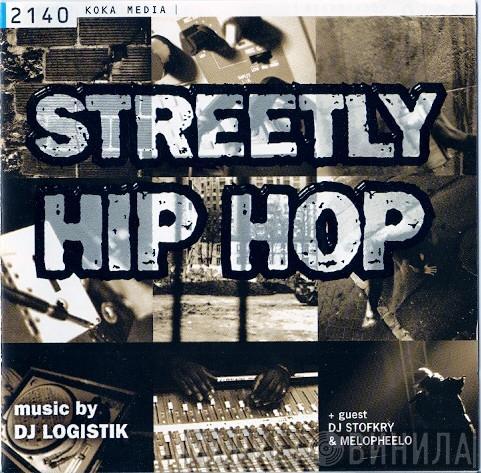 DJ Logistik - Streetly Hip Hop