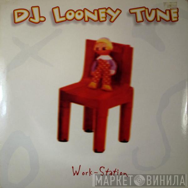 DJ Looney Tune - Work-Station