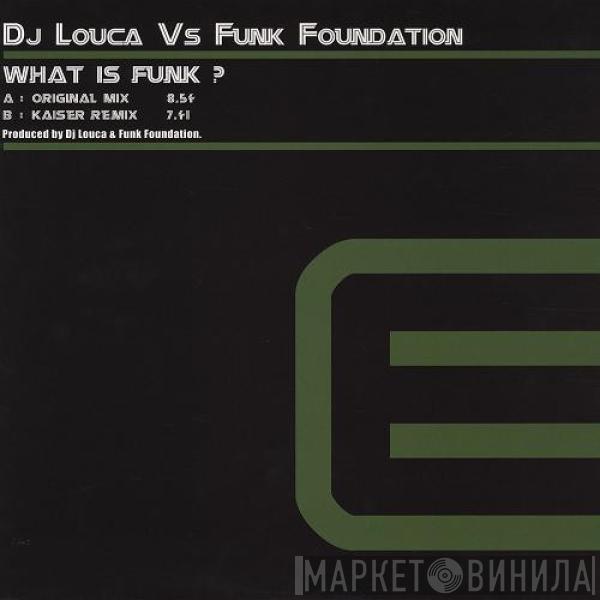 DJ Louca, Funk Foundation - What Is Funk ?