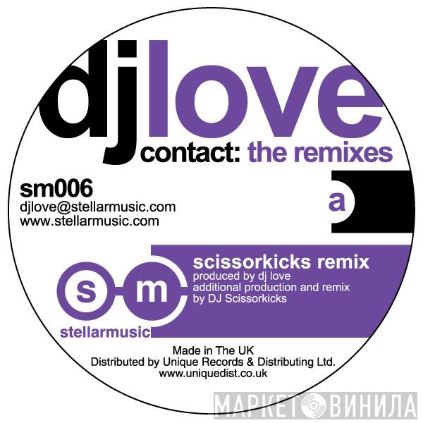 DJ Love - Contact: The Remixes